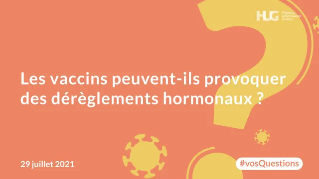 Les vaccins peuvent-ils provoquer des dérèglements hormonaux ?